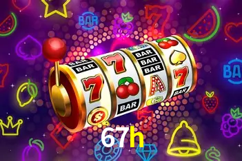 Descubra o Mundo do Cassino Online com 67h